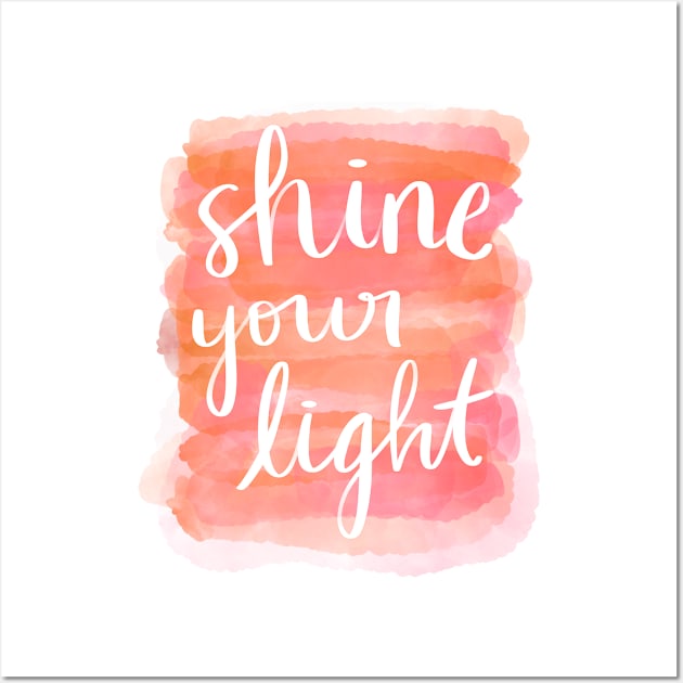 Shine Your Light Wall Art by Strong with Purpose